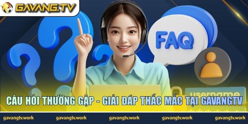 câu hỏi thường gặp