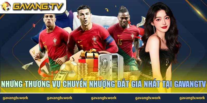 những thương vụ chuyển nhượng đắt giá nhất